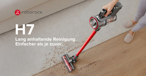 Kraftvolle Tiefenreinigung trifft auf hohe Flexibilität: Der neue Roborock H7